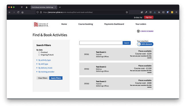 The prototyped designs made interactive and working with different variables, usable from the browser. This screenshot shows the 'Find & Book Activities' page, with search filters down the left of the page and 3 courses all named 'Test Event' to the right of the page. Just beneath the navigation at the top of the page is a basket component that states: '1 item(s) in basket'.